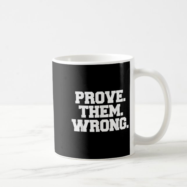 Prove Them Wrong Athlete Srt Gym Motivation  Coffee Mug (Right)