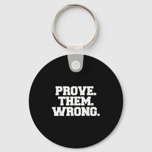 Prove Them Wrong Athlete Srt Gym Motivation  Key Ring