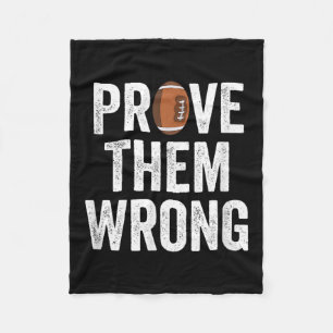 Prove Them Wrong Football Motivational Sitive Mind Fleece Blanket