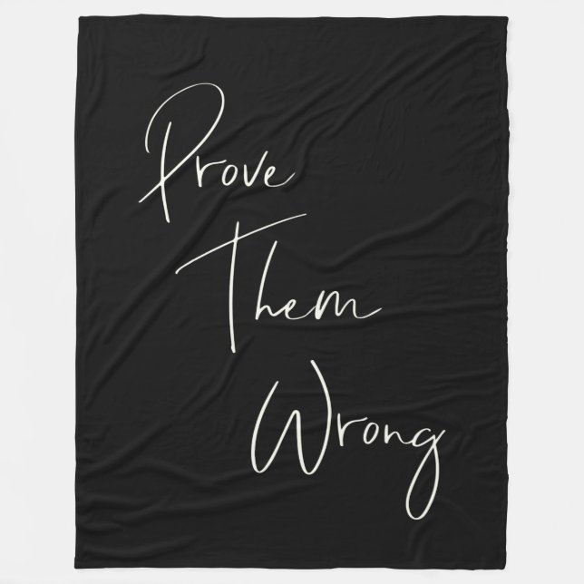 Prove Them Wrong Inspirational Quote Fleece Blanket (Front)