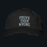 Prove them Wrong Inspirational Quote in Teal Embro Embroidered Hat<br><div class="desc">Simple inspirational quote in light teal blue - Prove Them Wrong</div>