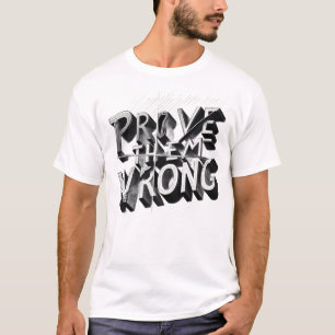Prove Them Wrong Motivational Mens T Shirt