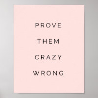 Prove Them Wrong Motivational Quote Blush Pink