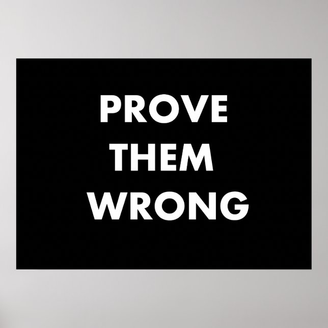 Prove them wrong poster (Front)