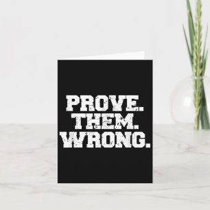 Prove Them Wrong Workout Training Motivation Logo Card
