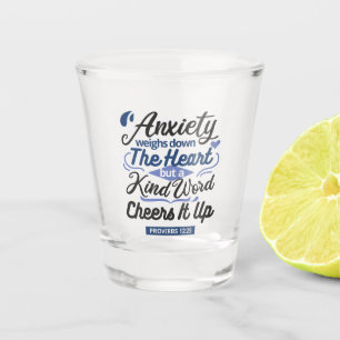 Proverbs 12:25 Bible Verse – Kind Word Art Shot Glass