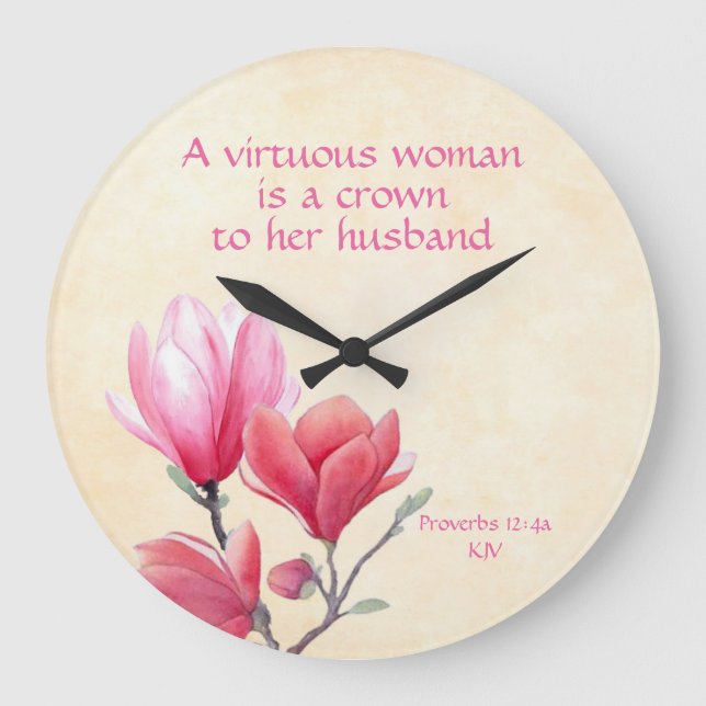 Proverbs 12:4a - A virtuous woman crown to husband Large Clock (Front)