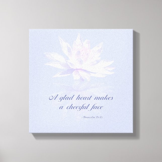 Proverbs 15:13 | Bible Verse | Lavender Water Lily Canvas Print (Front)