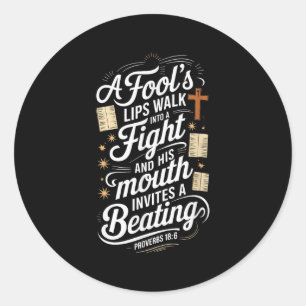 Proverbs 18 6 _ Bible Verse  Classic Round Sticker