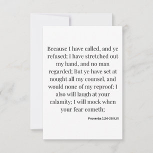 Proverbs 1:24-26 KJV Bible Verse Flat Greeting Card