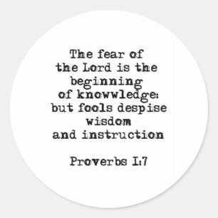 Proverbs 1:7  The fear of the Lord Round Sticker