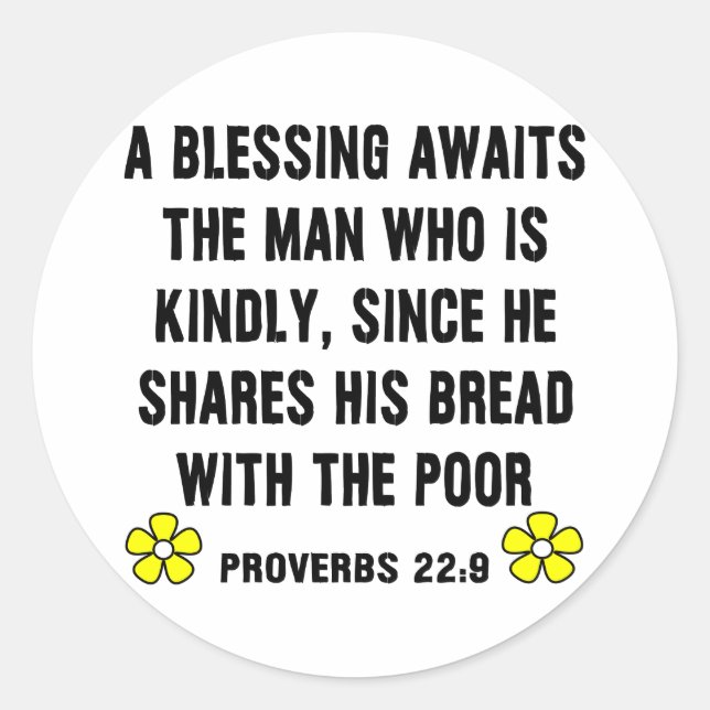 Proverbs 22:9 on Kindness Classic Round Sticker (Front)