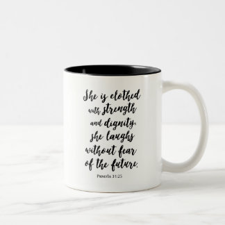 Proverbs 31:25 Mug