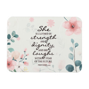 Proverbs 31:25 She is clothed with strength Magnet