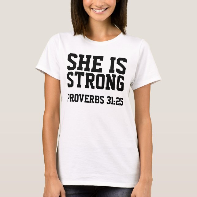 PROVERBS 31:25 SHE IS STRONG, Christian T-shirts (Front)