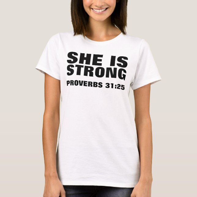 Proverbs 31:25 SHE IS STRONG Christian T-shirts (Front)