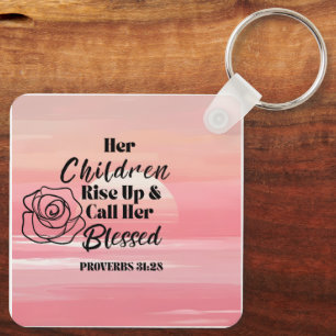 Proverbs 31:28 Mother Rose Keychain 
