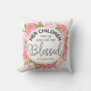 Proverbs 31:28 Mother's Day Scripture Pink Flowers Cushion