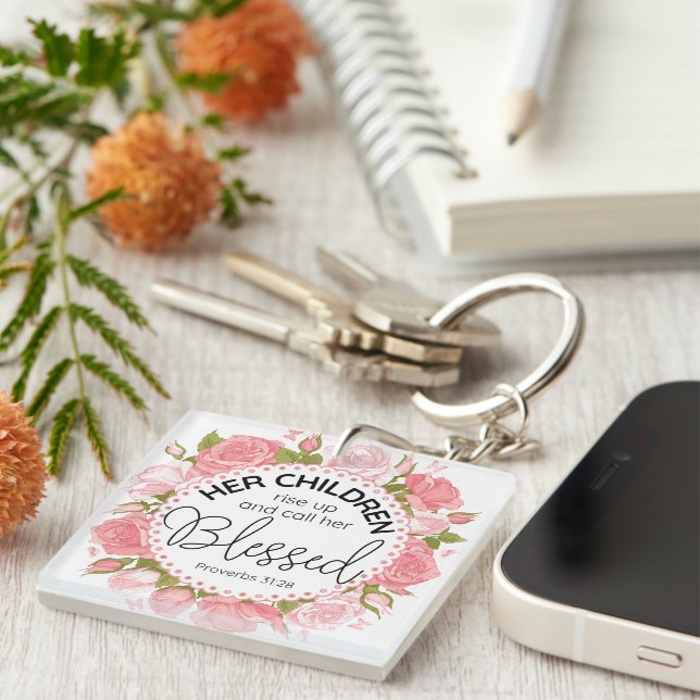 Proverbs 31:28 Mother's Day Scripture Pink Flowers Key Ring (Front Right)