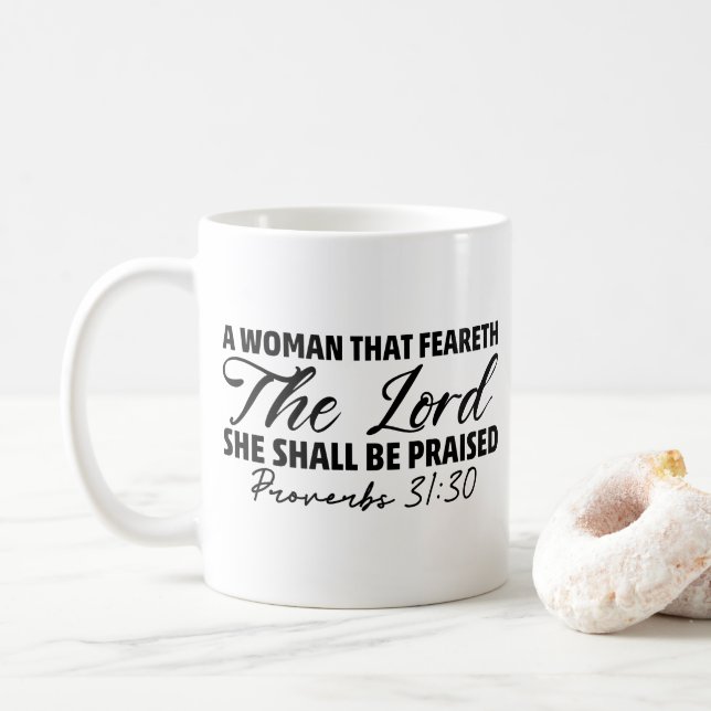Proverbs 31:30: A Woman That Feareth The Lord Mug (With Donut)