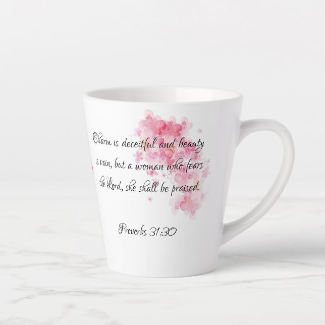 Proverbs 31:30 A Woman Who Fears the Lord Latte Mug (Right)