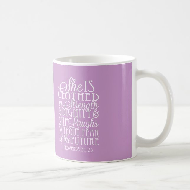 Proverbs 31 Gifts - Clothed in Strength & Dignity Coffee Mug (Right)