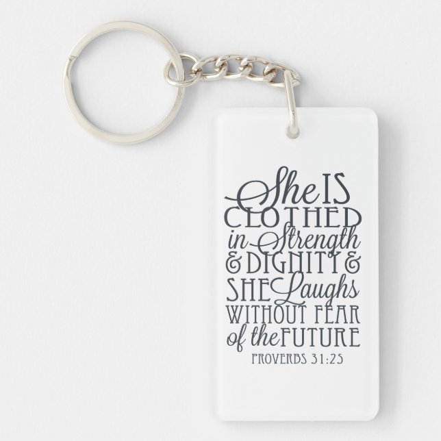 Proverbs 31 Gifts - Clothed in Strength & Dignity Key Ring (Front)
