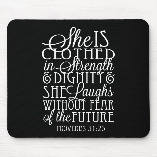 Proverbs 31 Gifts - Clothed in Strength & Dignity Mouse Pad (Front)