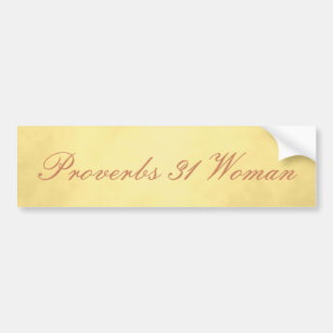 Proverbs 31 Woman Gorgeous Gold Bumper Sticker