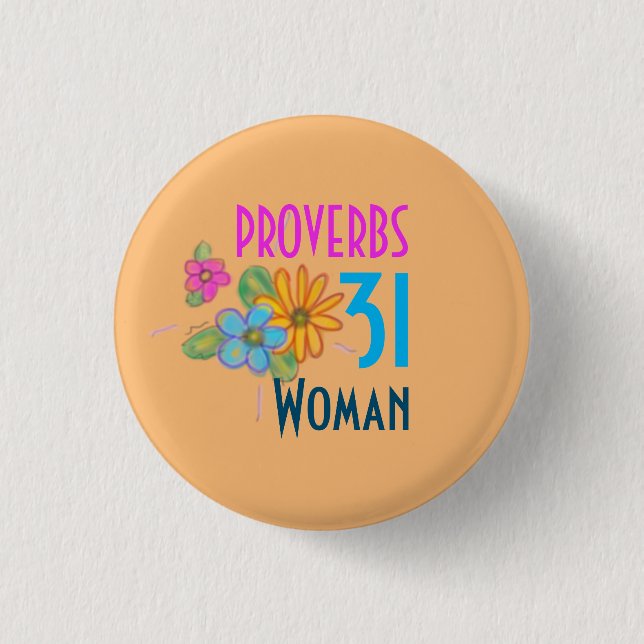 PROVERBS 31 Woman Scripture 3 Cm Round Badge (Front)