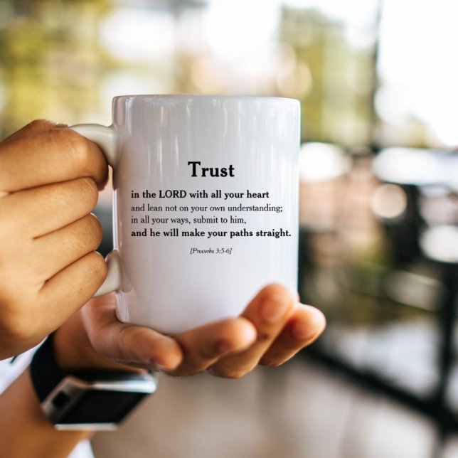 Proverbs  3:5-6 | 11:13 Christian Bible Verse Coffee Mug (Creator Uploaded)