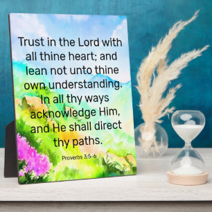 Proverbs 3:5-6  Plaque