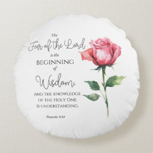 Proverbs 9:10 Fear of the Lord Rose Flower Bible Round Cushion