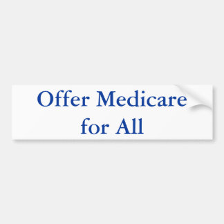Provide Medicare for All Bumper Sticker