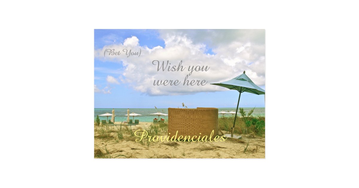 "PROVIDENCIALES/(BET YOU) WISH YOU WERE HERE" POSTCARD ...