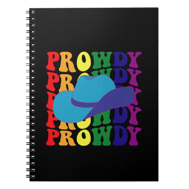 Prowdy Rodeo Howdy Cowboy Cowgirl LGBTQ Western  Notebook (Front)
