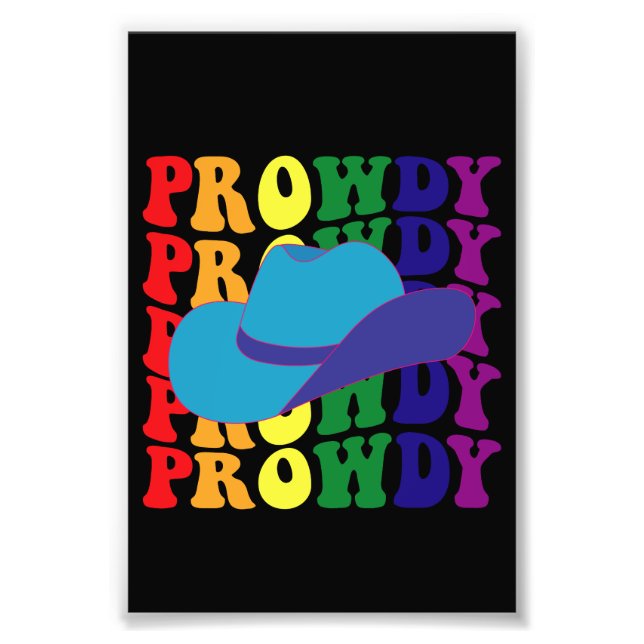 Prowdy Rodeo Howdy Cowboy Cowgirl LGBTQ Western  Photo Print (Front)