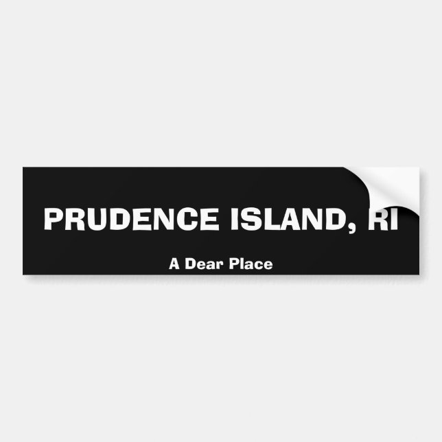 PRUDENCE ISLAND, RI, A Dear Place Bumper Sticker (Front)