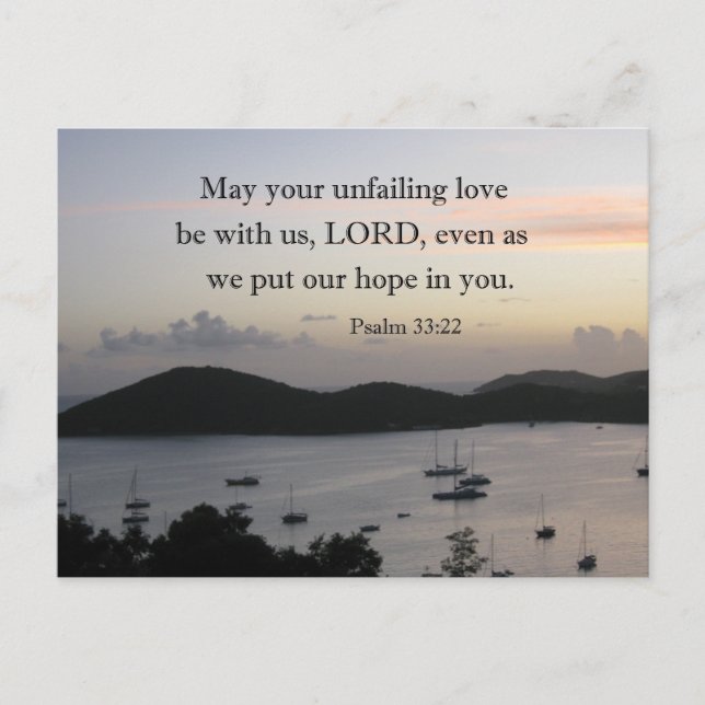 Ps. 33:22 May your unfailing love be with us Lord Postcard (Front)