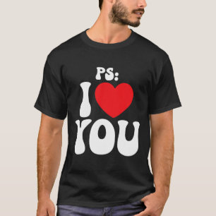 Ps I Love You Day Purple Funny Valentine Matching  T-Shirt