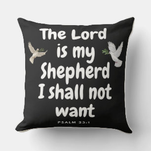 Psalm23:1-The Lord is my Shepherd,I Shall Not Want Cushion