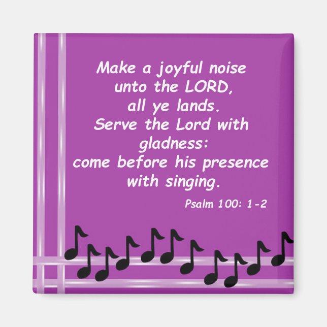 Psalm 100: 1-2 magnet (Front)
