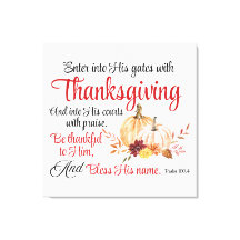 Psalm 100:4 Enter into His gates with Thanksgiving