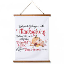 Psalm 100:4 Enter into His gates with Thanksgiving