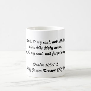 Psalm 103:1-2 (King James Version) Coffee Mug