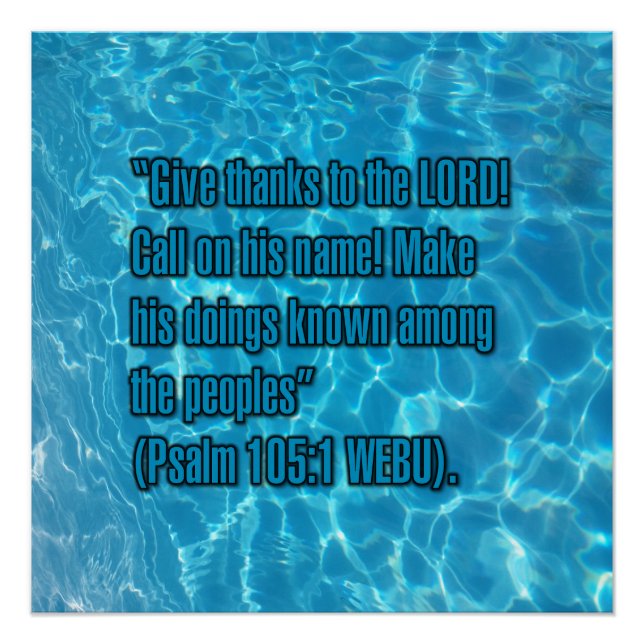 Psalm 105:1 WEBU Poster (Front)