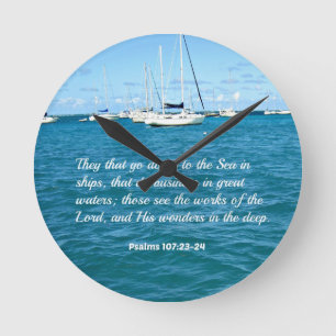 Psalm 107:23-24 They that go down to the Sea... Round Clock