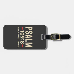 Psalm 109:8 Pray for Trump Religion inauguration Luggage Tag