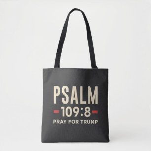Psalm 109:8 Pray for Trump Religion inauguration Tote Bag