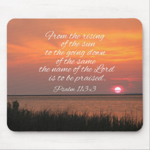 Psalm 113:3 From the rising of the sun Mouse Pad